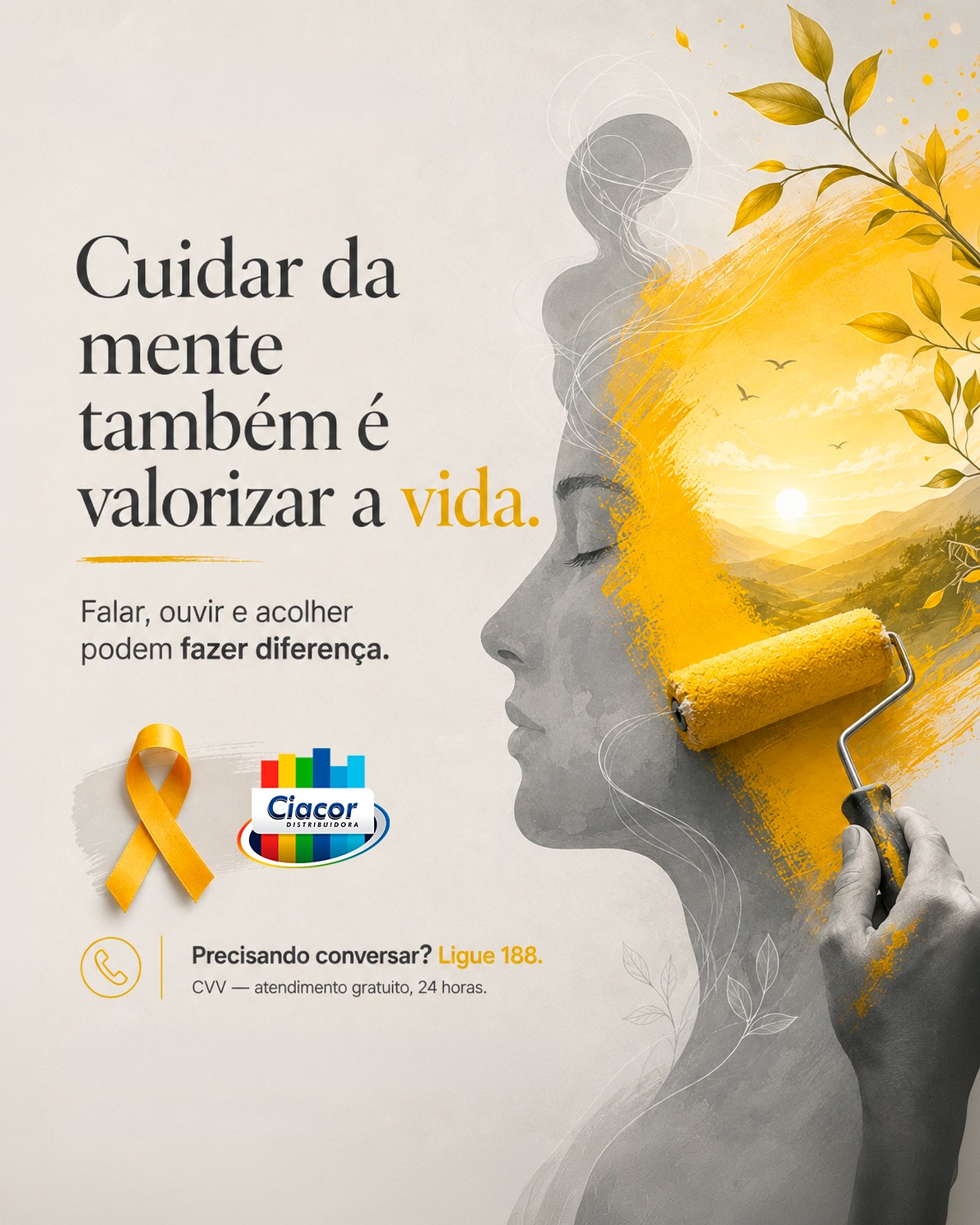 Arte de Setembro Amarelo: cuidar da mente também é valorizar a vida. Falar, ouvir e acolher podem fazer diferença. Precisando conversar? Ligue 188. CVV, atendimento gratuito, 24 horas.